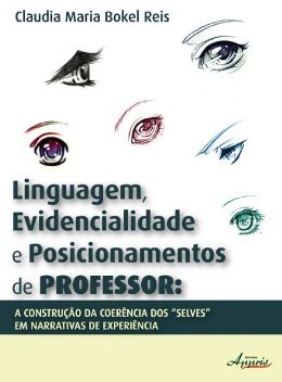 Capa Linguagem, Evidencialidade e Posicionamentos do Professor Capa Linguagem, Evidencialidade e Posicionamentos do Professor